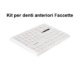 Kit Anteriori Faccette